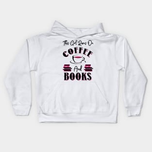 This Girl Runs On Coffee and Books Kids Hoodie